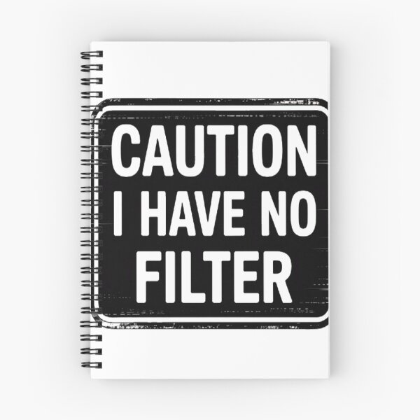Item preview, Sarcastic Caution I Have No Filter Sarcasm Joke Humor designed and sold by LacostCarl.