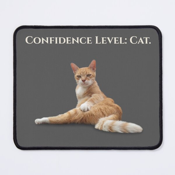 Item preview, Confidence Level: Cat – Funny Cat Quote Minimal Design designed and sold by MB-CatPrints.
