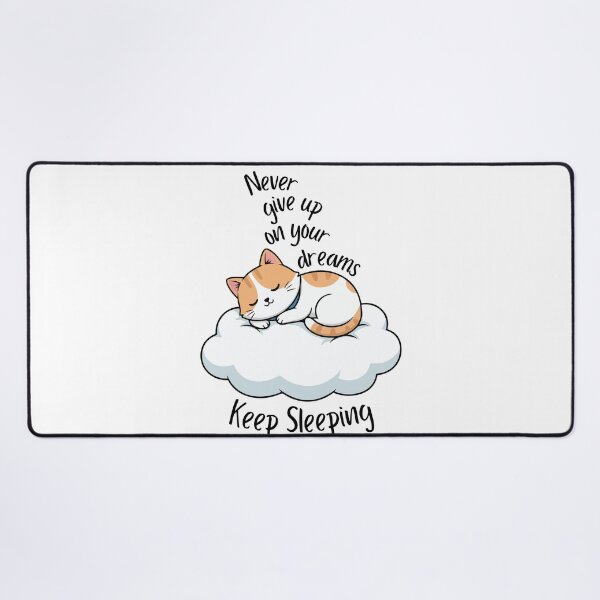 Item preview, Never Give Up On Your Dreams Cat T-Shirt – Funny Sleeping Cat Quote designed and sold by Ahmed-G-Designs.