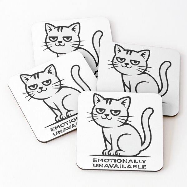 Item preview, Emotionally Unavailable Cat Mood Meme designed and sold by ProQ Creative Prints.