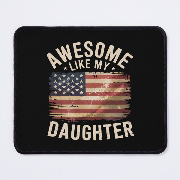 Item preview, Awesome Like My Daughter Patriotic USA Flag Dad Design  designed and sold by RoyTill0Art.