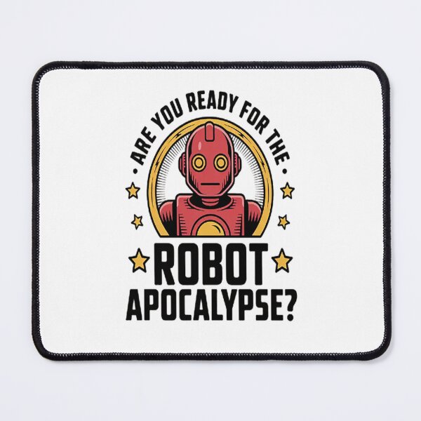 Item preview, Are You Ready For The Robot Apocalypse Robots Robotics designed and sold by StuffNestie.