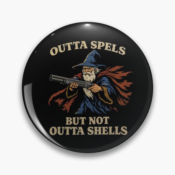 Item preview, Outta Spells But Not Outta Shells Wizard Fantasy Meme designed and sold by gear-posters.