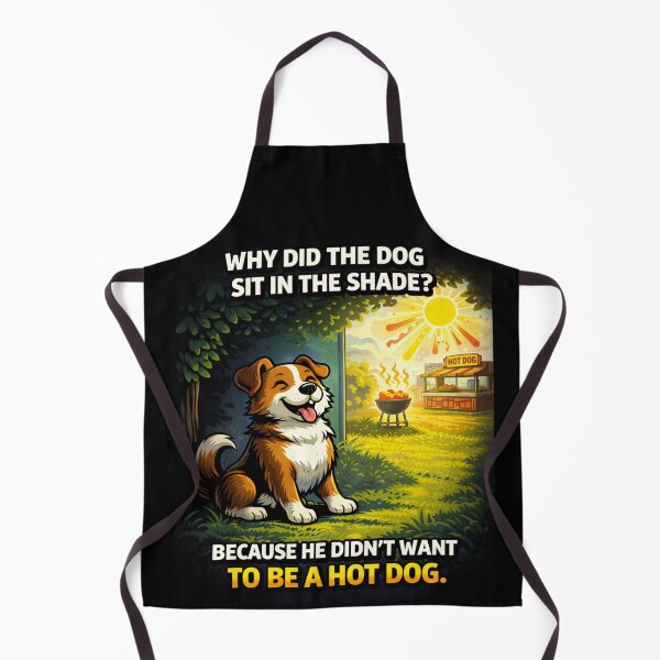 Item preview, Why Did the Dog Sit in the Shade Funny Dog Design designed and sold by TroyTheTerrific.