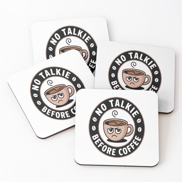Item preview, Coffee , No Talkie Before Coffee designed and sold by StuffNestie.