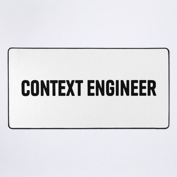 Item preview, Context Engineer - Tech Meme designed and sold by sagepixel.