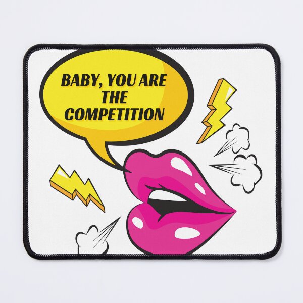 Item preview, Baby, you are the competition- Pop designed and sold by studioarchive.