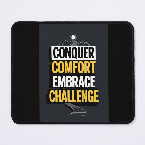 Item preview, Conquer Comfort, Embrace Challenge – Success Motivation ver. 2 designed and sold by The Breathtaking You.