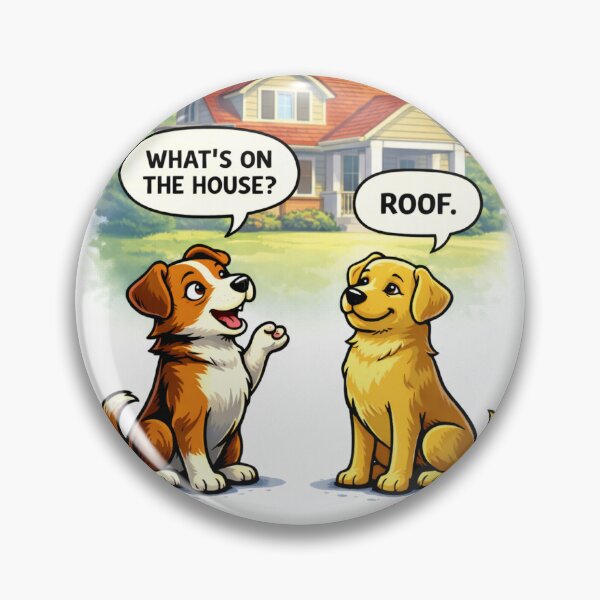 Item preview, What’s on the House Roof Funny Dog Design designed and sold by TroyTheTerrific.