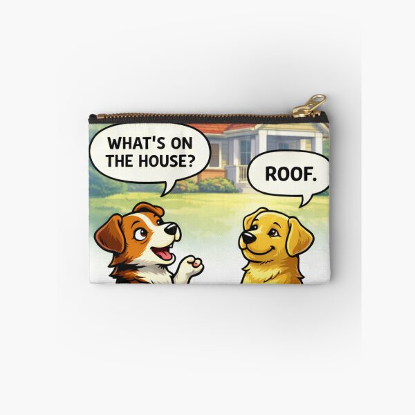 Item preview, What’s on the House Roof Funny Dog Design designed and sold by TroyTheTerrific.