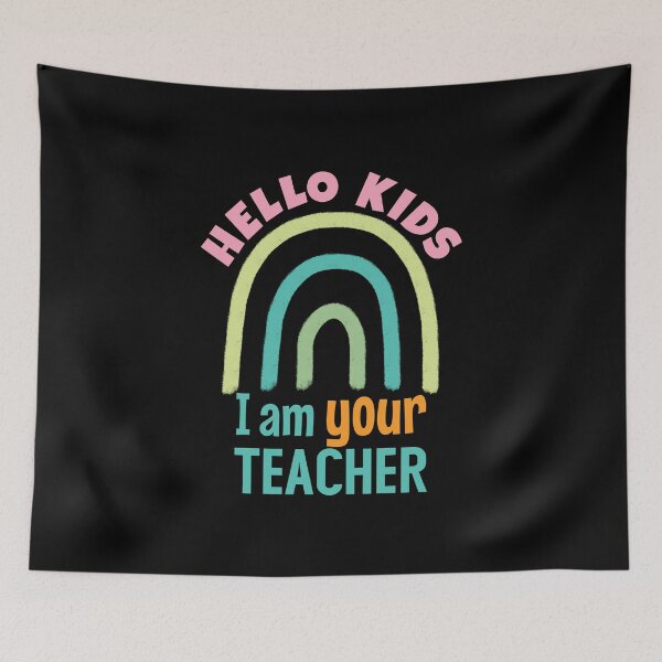 Item preview, Hello kids I am your teacher colorful text designed and sold by Think4Prints.