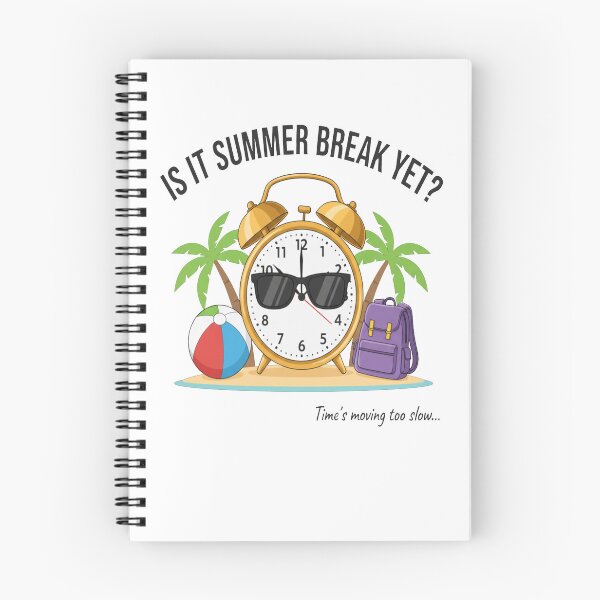 Item preview, Its Summer Break Yet Time's Moving Too Slow | Unique Its Art designed and sold by FreeArt2.