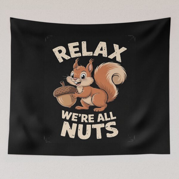 Item preview, Relax We're All Nuts, Squirrel Pun, Funny, Sarcastic, Jokes  designed and sold by RuthGAArt.