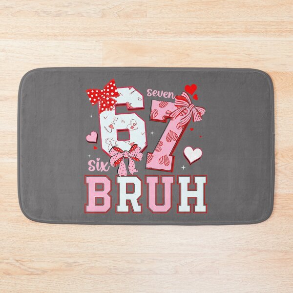 Item preview, Bruh 67 Six Seven 6 7 Meme Valentines Funny Women Girl Kids designed and sold by KristineLi.