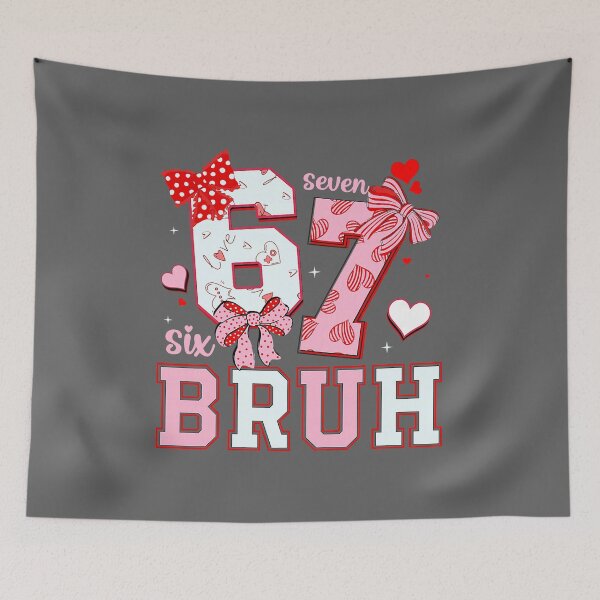 Item preview, Bruh 67 Six Seven 6 7 Meme Valentines Funny Women Girl Kids designed and sold by KristineLi.