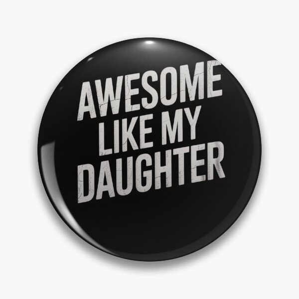 Item preview, Awesome Like My Daughter Funny Men Dad Fathers Day3  designed and sold by RoyTill0Art.