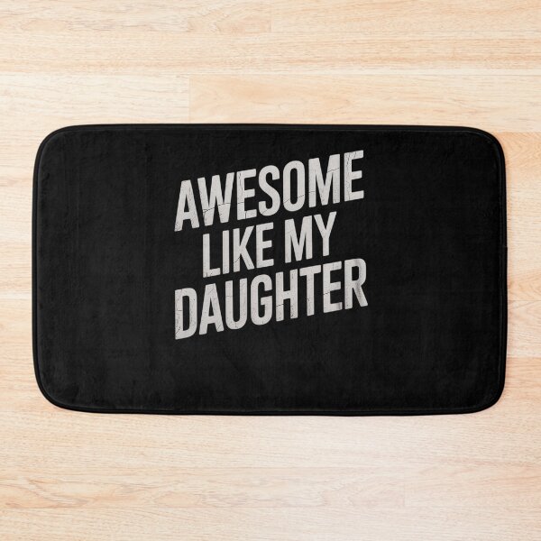 Item preview, Awesome Like My Daughter Funny Men Dad Fathers Day3  designed and sold by RoyTill0Art.