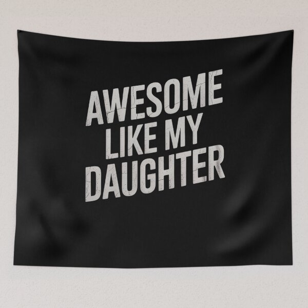 Item preview, Awesome Like My Daughter Funny Men Dad Fathers Day3  designed and sold by RoyTill0Art.