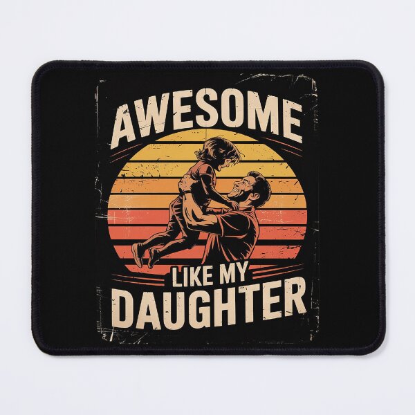 Item preview, Awesome Like My Daughter Gift Funny Father's Day  designed and sold by RoyTill0Art.