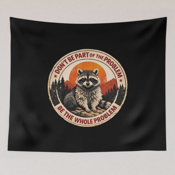 Item preview, Funny Raccoon Nature Wildlife Outdoor Graphic Sarcastic designed and sold by gear-posters.