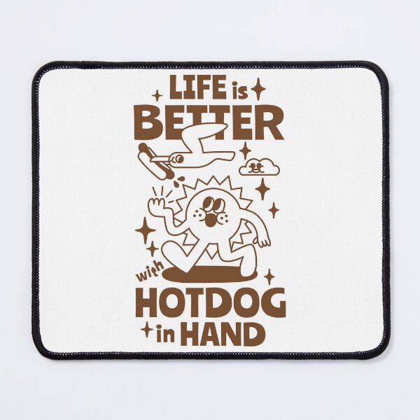 Item preview, Life is better with Hotdog in hand. designed and sold by monkik.