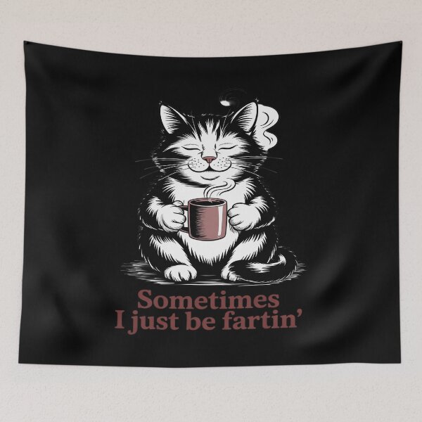 Item preview, Sometimes I Just Be Farting Funny Cat Meme  designed and sold by RuthGAArt.