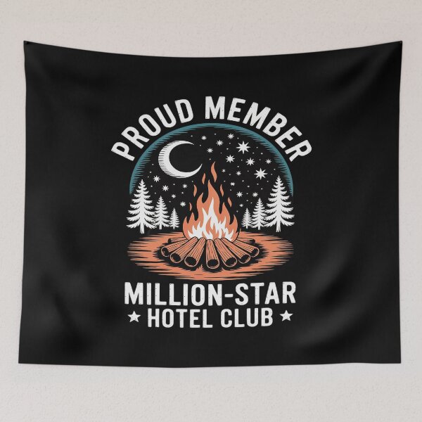 Item preview, Million-Star Hotel Club Camping Meme Campfire Tent Life Love designed and sold by HORIZBoutique.