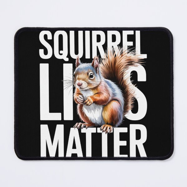 Item preview, Squirrel Lives Matter - Squirrel Lover Funny Animal Lover designed and sold by RuthGAArt.