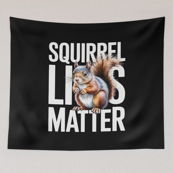 Item preview, Squirrel Lives Matter - Squirrel Lover Funny Animal Lover  designed and sold by RuthGAArt.