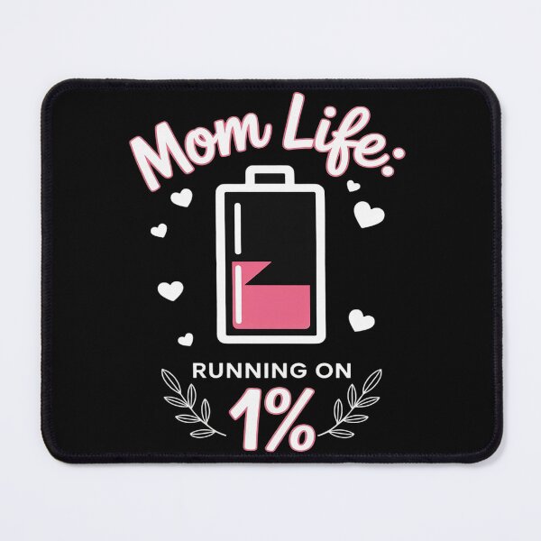 Item preview, Mom Life Running on 1 Percent Funny Tired Happy Mother's Day designed and sold by Voidbinder.