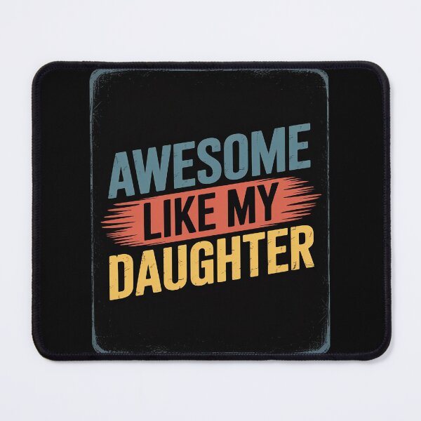 Item preview, Awesome Like My Daughter Parents' Day  designed and sold by RoyTill0Art.