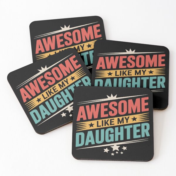 Item preview, Awesome Like My Daughter5  designed and sold by RoyTill0Art.