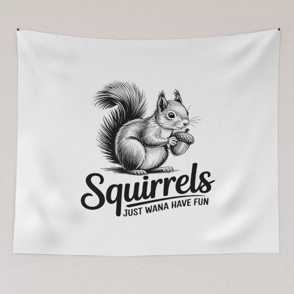 Item preview, Squirrels Just Wanna Have Fun, Novelty  designed and sold by RuthGAArt.
