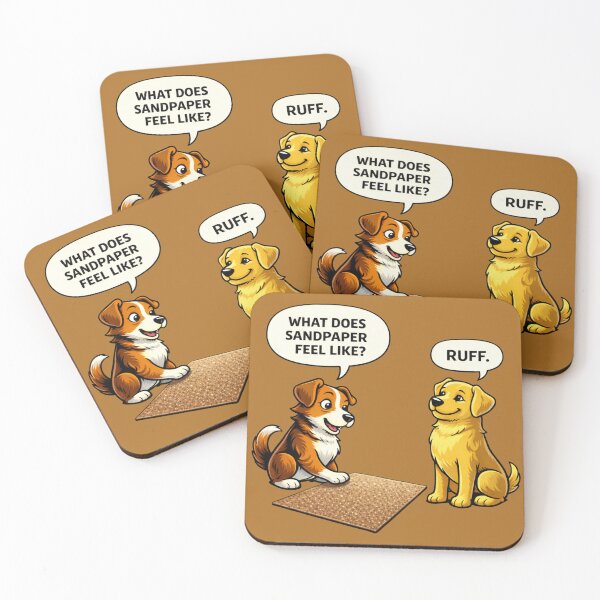 Item preview, What Does Sandpaper Feel Like Ruff Funny Dog designed and sold by TroyTheTerrific.