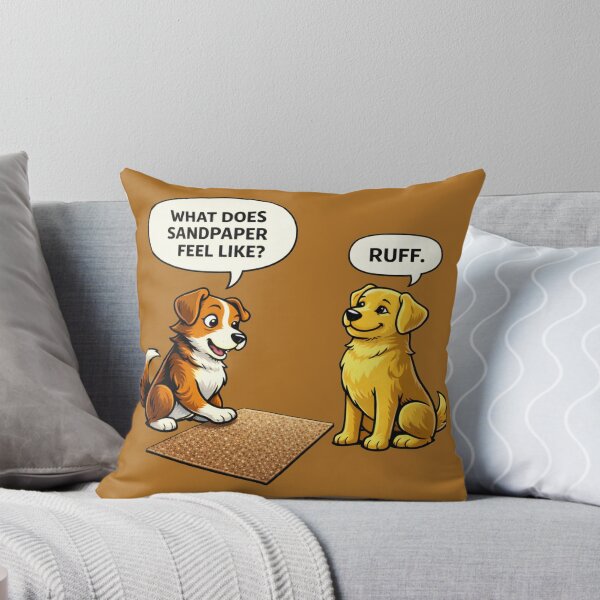 Item preview, What Does Sandpaper Feel Like Ruff Funny Dog designed and sold by TroyTheTerrific.