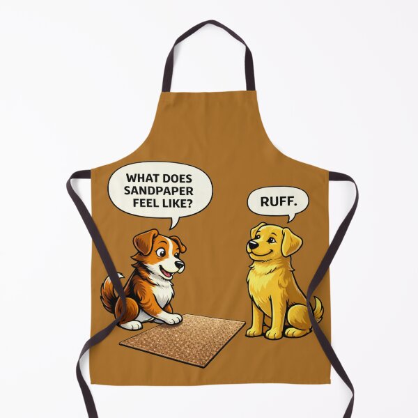 Item preview, What Does Sandpaper Feel Like Ruff Funny Dog designed and sold by TroyTheTerrific.