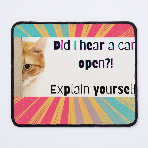 Item preview, Did I Hear a Can Open?! designed and sold by Matty69TeeS.
