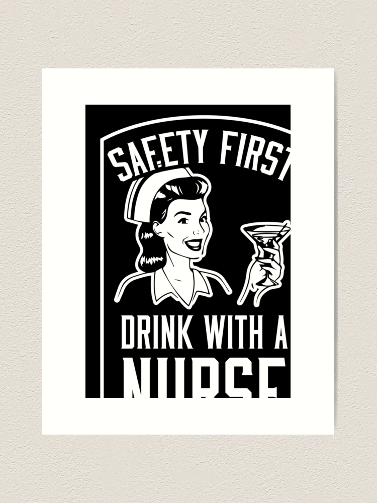 Safety First Drink With A Nurse Cinco De Mayo Medical Gift T-Shirt Safety First Drink With A Nurse Cinco De Mayo Medical Gift T-Shirt