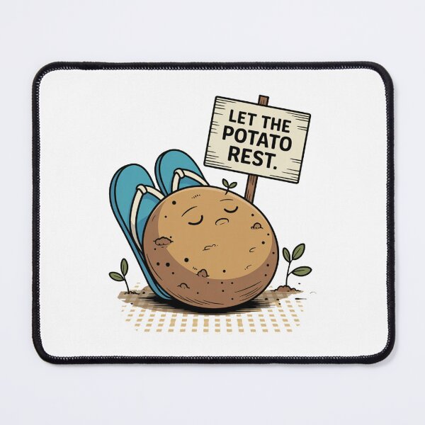 Item preview, Let the Potato Rest Funny Relax Art designed and sold by MonkiFlipp.