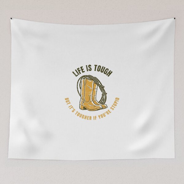 Item preview, Life Is Tough designed and sold by DBSBDesigns.