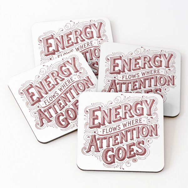 Item preview, Energy Flows Where Attention Goes designed and sold by ink about tropical.