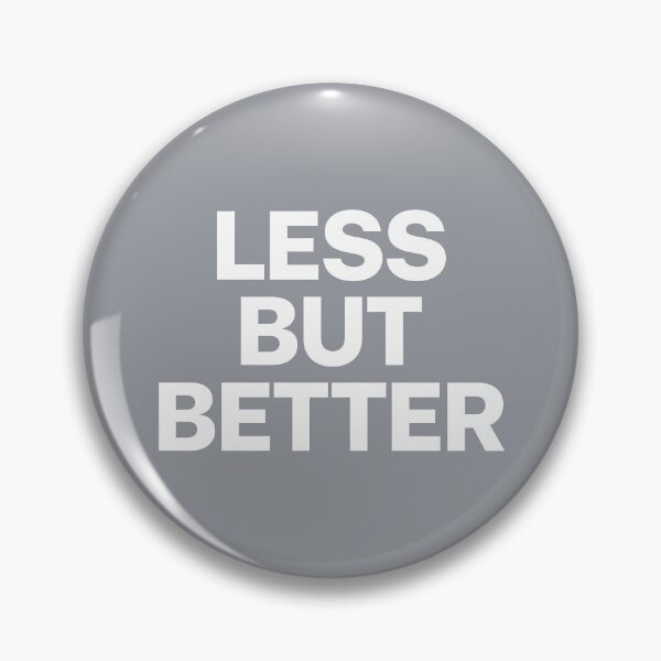 Item preview, Less But Better - Minimalist Concept designed and sold by Boundless PixelForge.