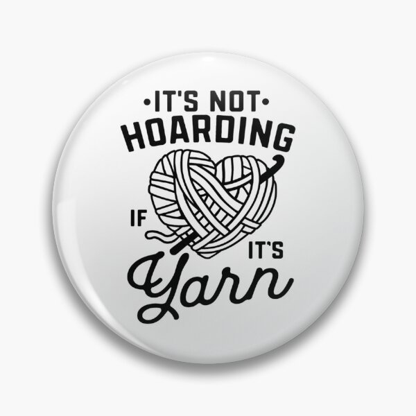 Item preview, It’s Not Hoarding If It’s Yarn designed and sold by stephenflashart.