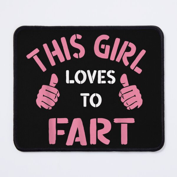 Item preview, This Girl Loves To Fart Funny Pink Quote Design designed and sold by PonyRoniku.