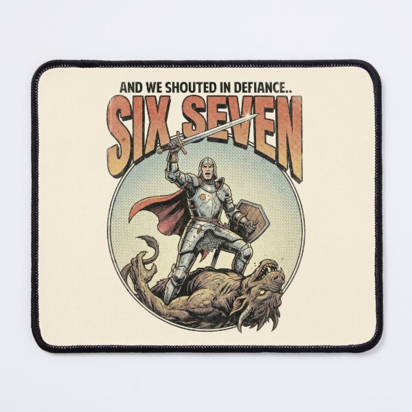 Item preview, Six Seven Knight Meme - 6-7 Brainrot Humor - We Shouted in Defiance designed and sold by Mildly Mystic.