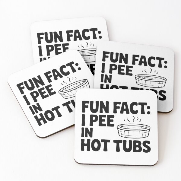 Item preview, Fun Fact: I Pee in Hot Tubs designed and sold by Frank Ring.