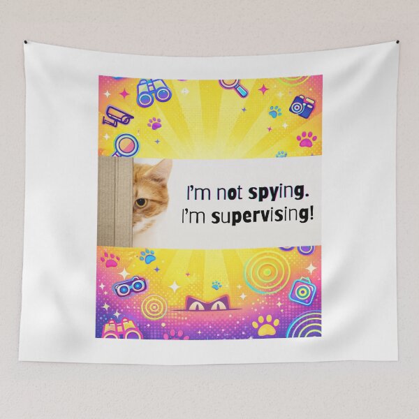 Item preview, I’m Not Spying, I’m Supervising! Funny Cat Supervisor Meme designed and sold by Matty69TeeS.