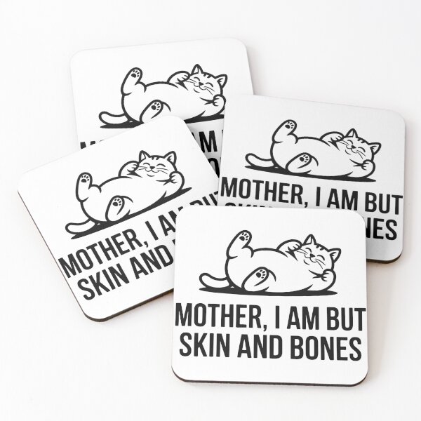 Item preview, Mother, I Am But Skin and Bones Funny Cat Mom Cat Lover designed and sold by BLZART.