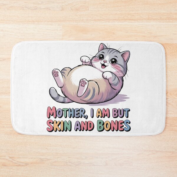 Item preview, Mother, I Am But Skin and Bones Funny Cat Mom Cat Lover designed and sold by BLZART.