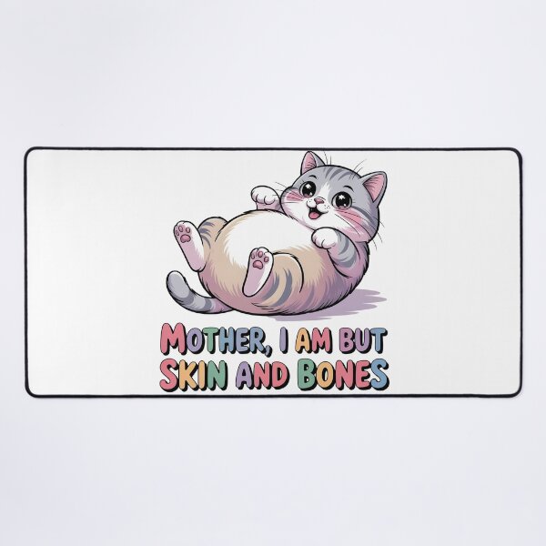 Item preview, Mother, I Am But Skin and Bones Funny Cat Mom Cat Lover designed and sold by BLZART.